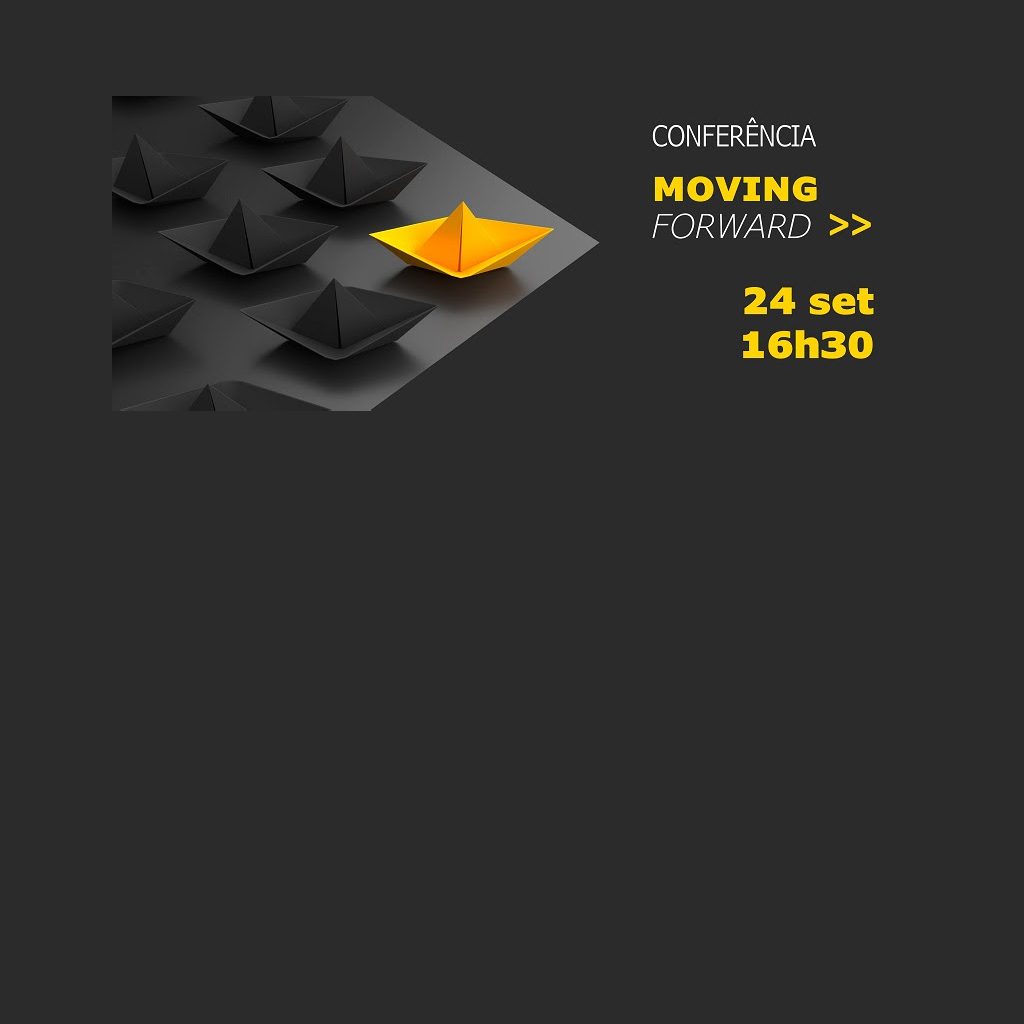 Conferência “Moving Forward” | 24 setembro | Porto